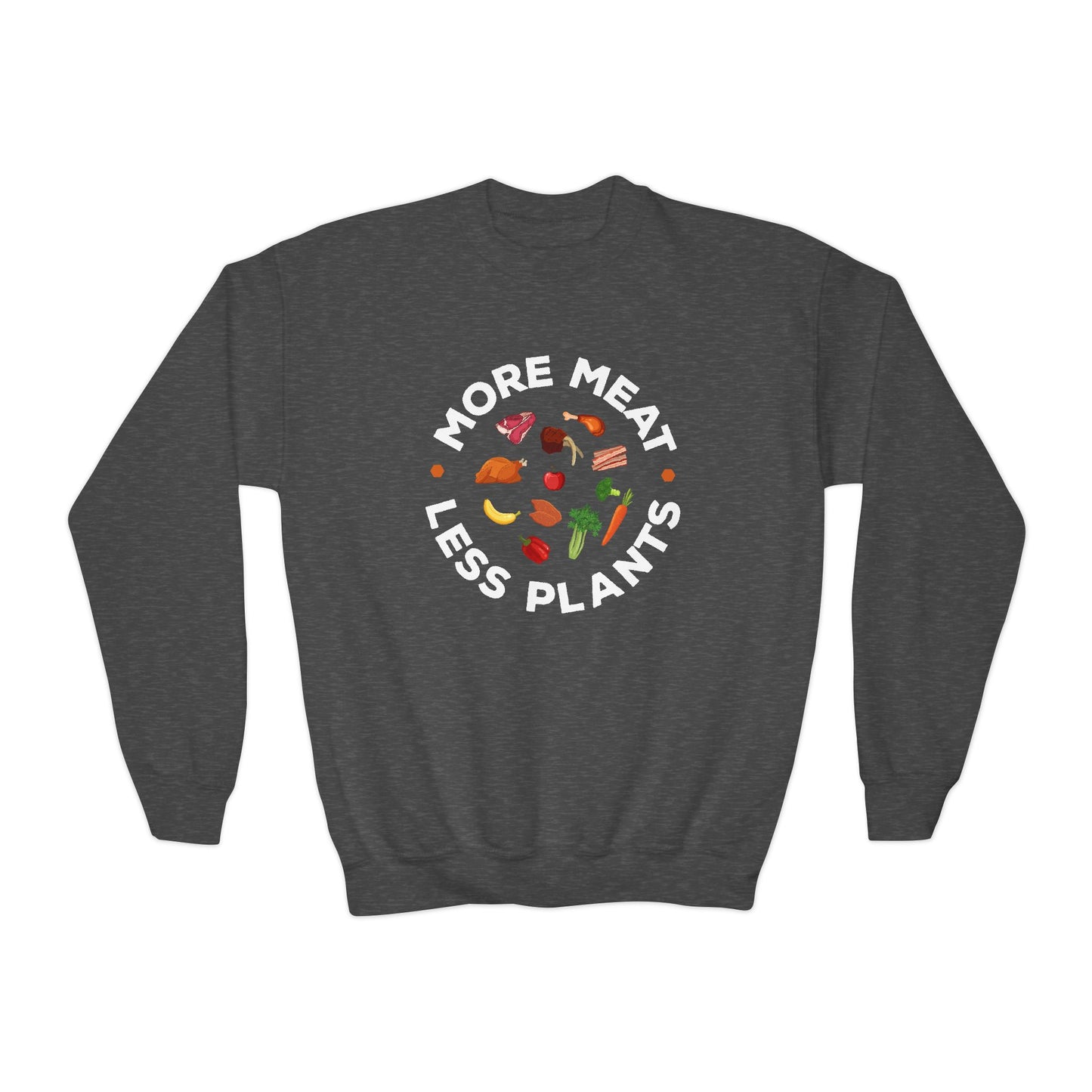 More Meat Less Plants Carnivore Youth Sweatshirt